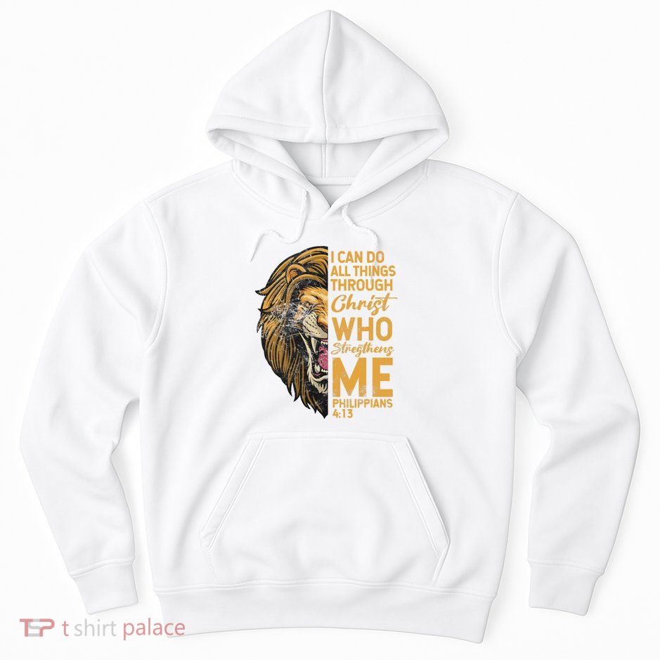 Philippians 413 Bible Quote Scriptures Christian Hoodie