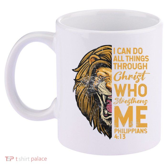 Philippians 413 Bible Quote Scriptures Christian 11oz C Handle Ceramic Mug