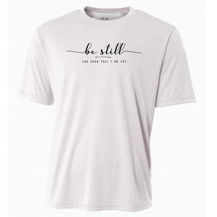 Psalm 46:10 Be Still And Know That I Am God Christian Quote Cooling Performance Crew T-Shirt