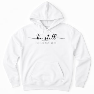 Psalm 46:10 Be Still And Know That I Am God Christian Quote Hoodie