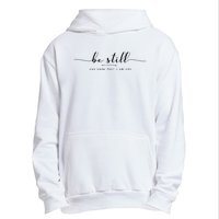 Psalm 46:10 Be Still And Know That I Am God Christian Quote Urban Pullover Hoodie