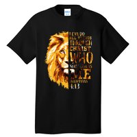 Philippians 413 Christian Bible Verse Gift Lion Husband Tall T-Shirt