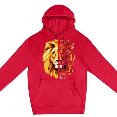 Philippians 413 Christian Bible Verse Gift Lion Husband Premium Pullover Hoodie