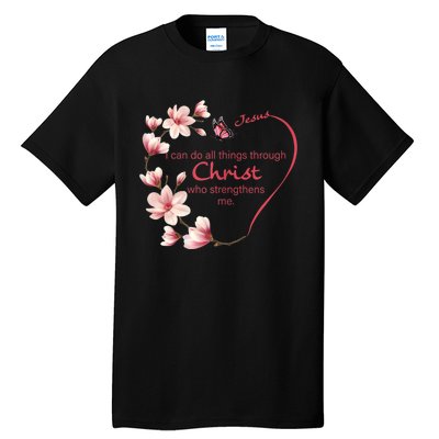 Philippians 4:13 Christian Gifts Her Butterfly Pink Magnolia Tall T-Shirt