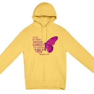 Philippians 4gift13 Christian Bible Verse Gift Butterfly Christ Funny Gift Premium Pullover Hoodie