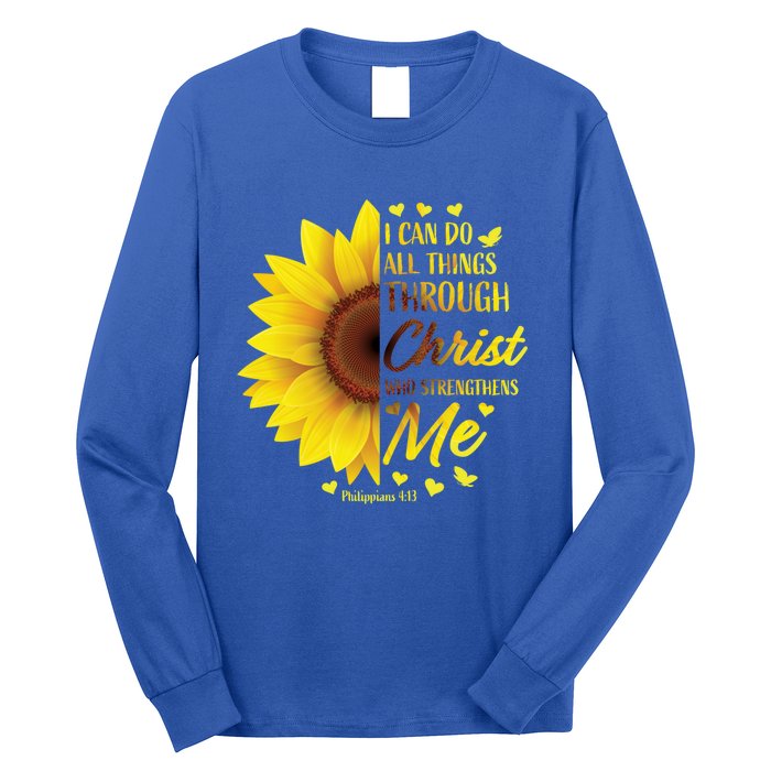 Philippians 4:13 Christian Bible Verse Funny Gift Sunflower Gift Long Sleeve Shirt