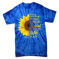 Philippians 4:13 Christian Bible Verse Funny Gift Sunflower Gift Tie-Dye T-Shirt