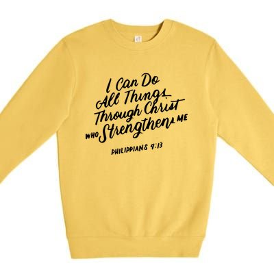 Philippians 4:13 Christian Bible Verse I Can Do All Things Gift Premium Crewneck Sweatshirt