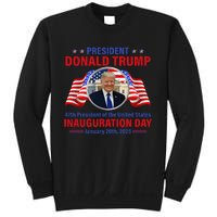 President 47 D J Trump Inauguration Day Jan 20 2025 Sweatshirt