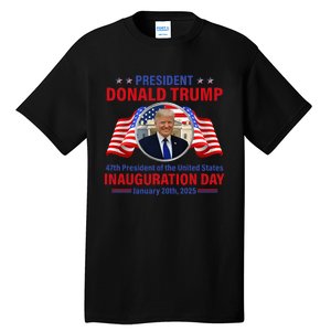 President 47 D J Trump Inauguration Day Jan 20 2025 Tall T-Shirt