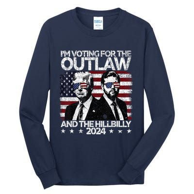 Pro 45 IM Voting For The Outlaw And The Hillbilly 2024 Tall Long Sleeve T-Shirt