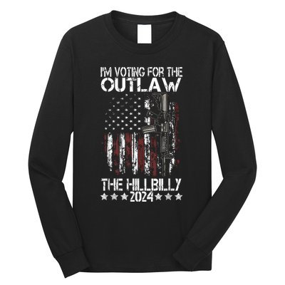 Pro 45 IM Voting For The Outlaw And The Hillbilly 2024 Long Sleeve Shirt