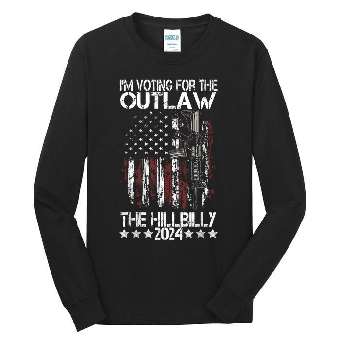 Pro 45 IM Voting For The Outlaw And The Hillbilly 2024 Tall Long Sleeve T-Shirt