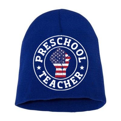 Patriotic 4Th July Teacher Preschool Teacher Cool Gift Short Acrylic Beanie