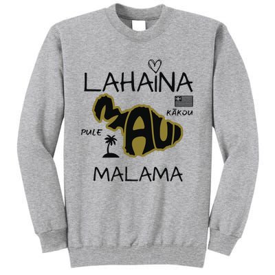 PRAY 4 LAHAINA Malama Maui Strong Tall Sweatshirt