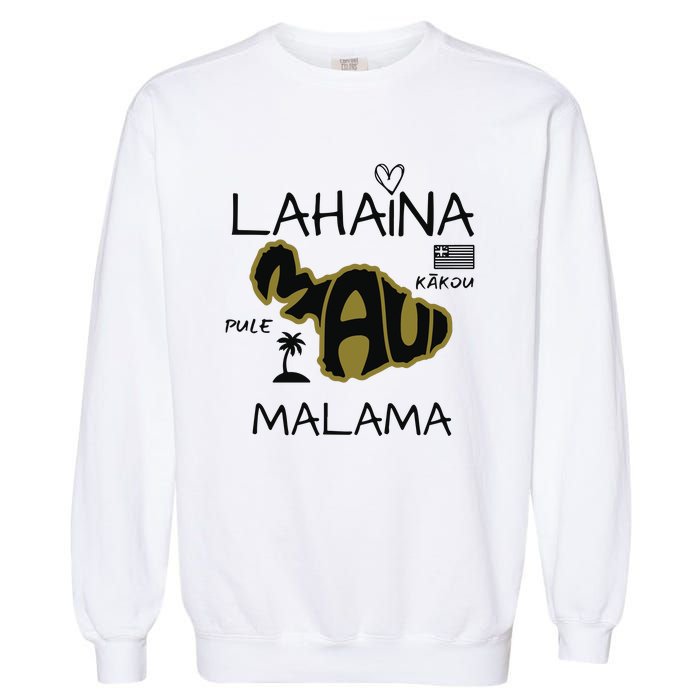 PRAY 4 LAHAINA Malama Maui Strong Garment-Dyed Sweatshirt