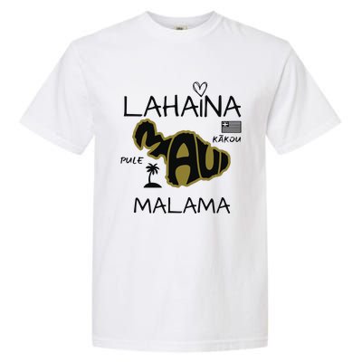 PRAY 4 LAHAINA Malama Maui Strong Garment-Dyed Heavyweight T-Shirt