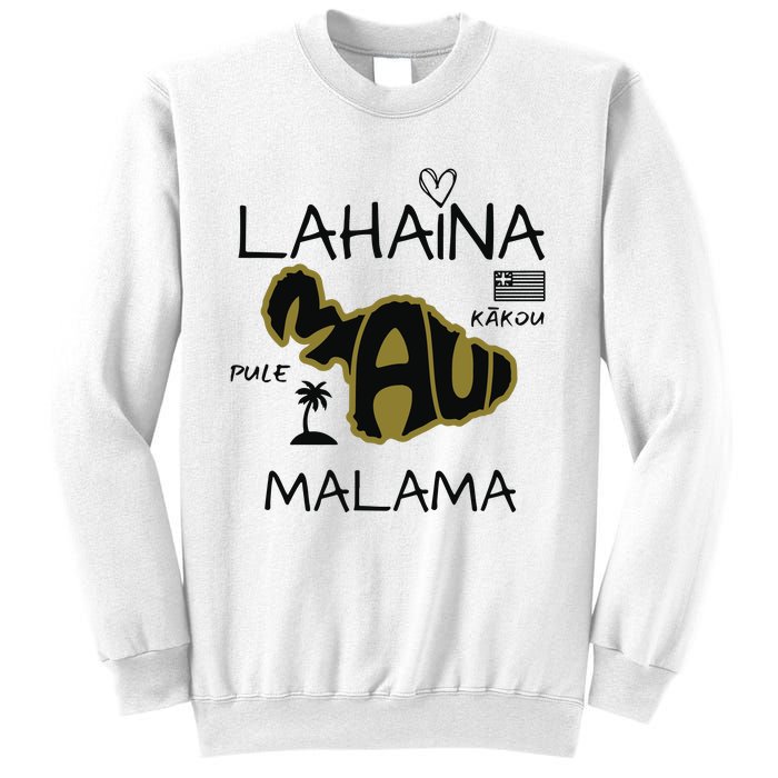 PRAY 4 LAHAINA Malama Maui Strong Sweatshirt