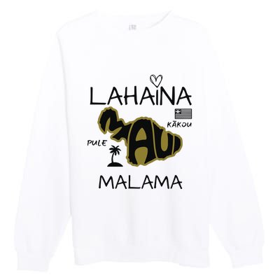 PRAY 4 LAHAINA Malama Maui Strong Premium Crewneck Sweatshirt