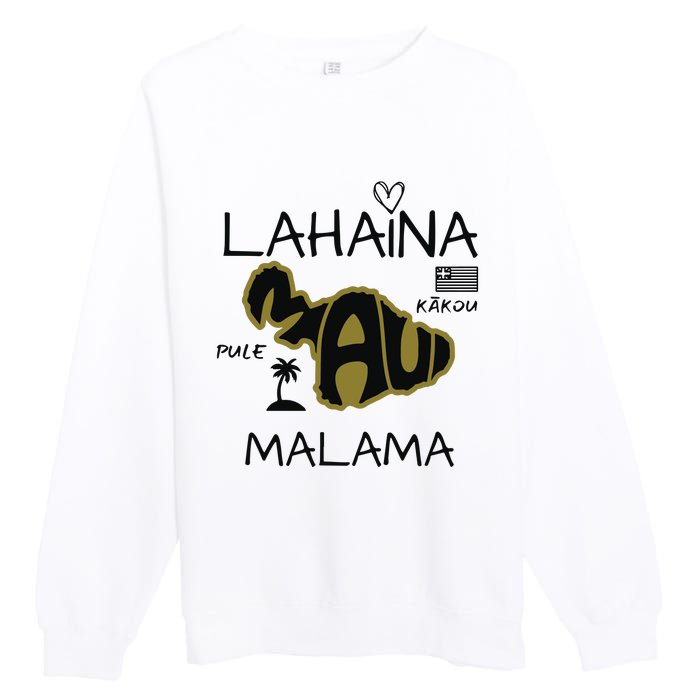 PRAY 4 LAHAINA Malama Maui Strong Premium Crewneck Sweatshirt