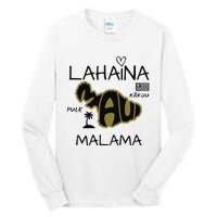 PRAY 4 LAHAINA Malama Maui Strong Tall Long Sleeve T-Shirt