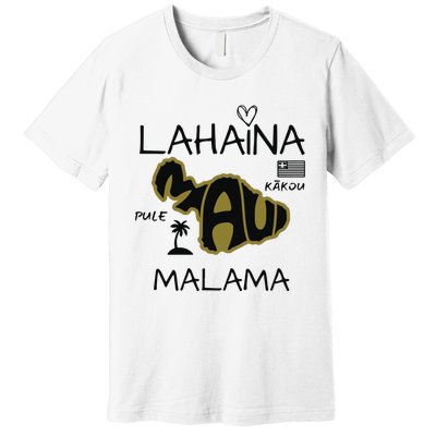 PRAY 4 LAHAINA Malama Maui Strong Premium T-Shirt