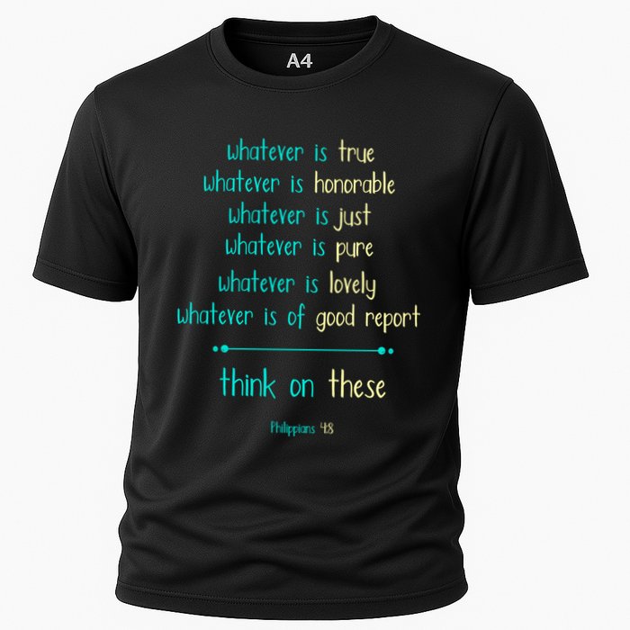 Philippians 4:8 Meditate On These Christian Christianity Gift Cooling Performance Crew T-Shirt