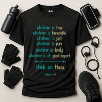 Philippians 4:8 Meditate On These Christian Christianity Gift Cooling Performance Crew T-Shirt