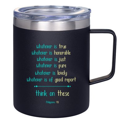 Philippians 4:8 Meditate On These Christian Christianity Gift 12oz Stainless Steel Coffee Mug