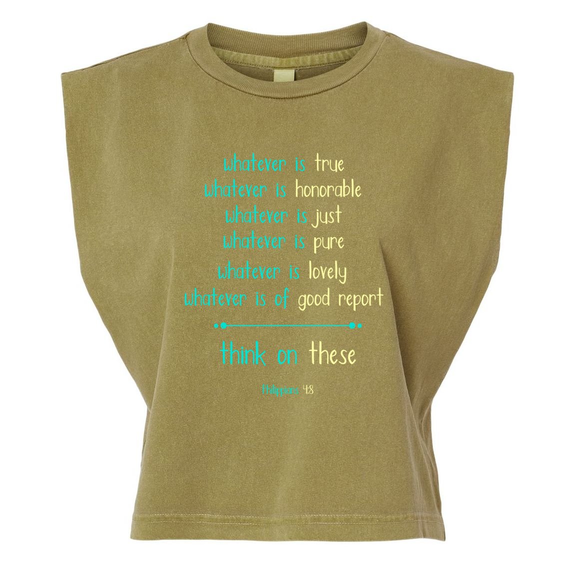 Philippians 4:8 Meditate On These Christian Christianity Gift Garment-Dyed Women's Muscle Tee