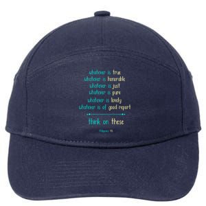 Philippians 4:8 Meditate On These Christian Christianity Gift 7-Panel Snapback Hat