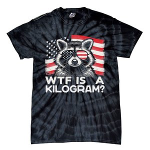 Patriotic 4th Of July Usa Pride Wtf Is A Kilogram Raccoon Tie-Dye T-Shirt