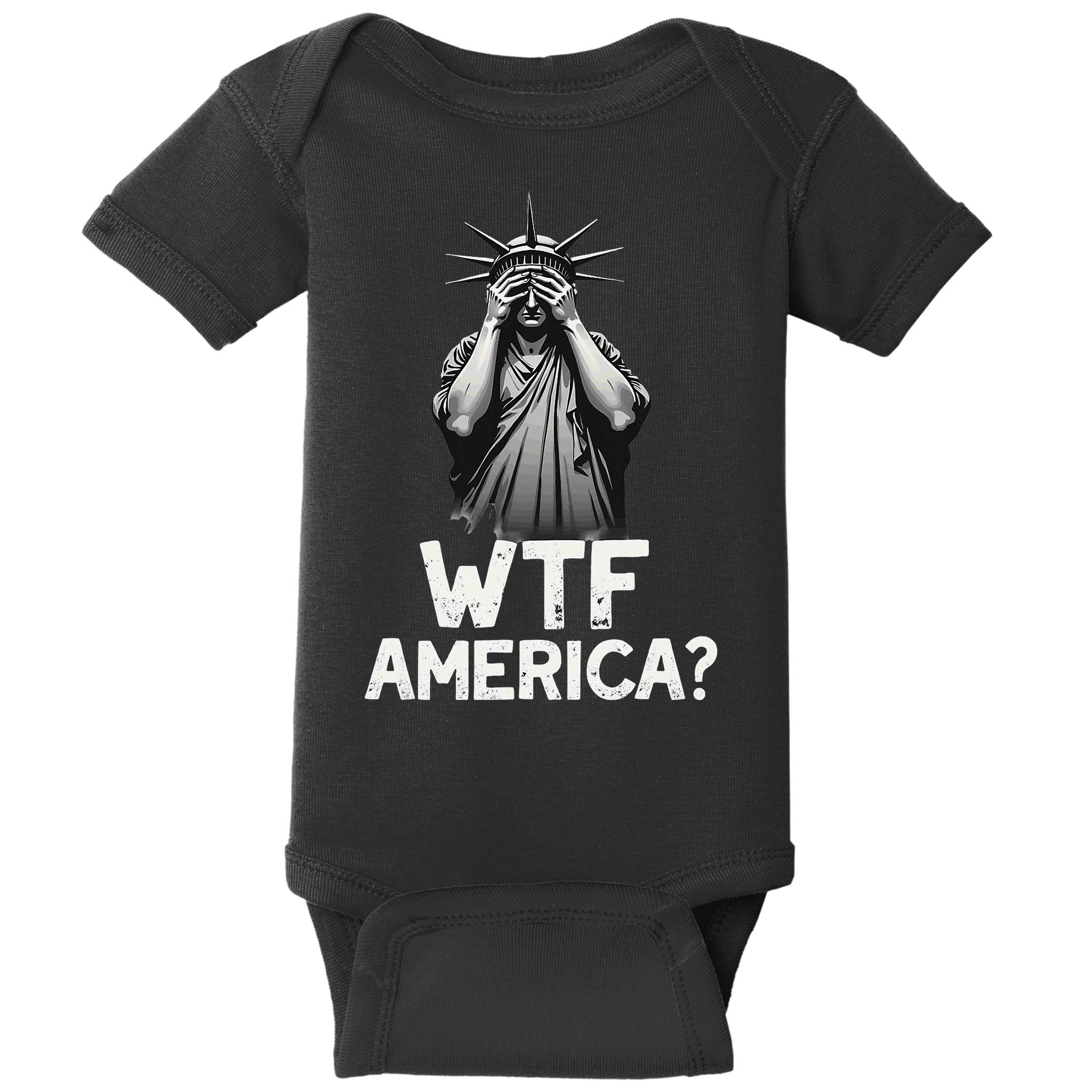 Patriotic 4th Of July Statue Of Liberty WTF America Baby Bodysuit