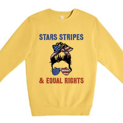 Prochoice 4th Of July Patriotic Stars Stripes Equal Rights Funny Gift Premium Crewneck Sweatshirt