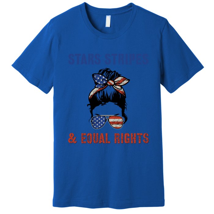 Prochoice 4th Of July Patriotic Stars Stripes Equal Rights Funny Gift Premium T-Shirt