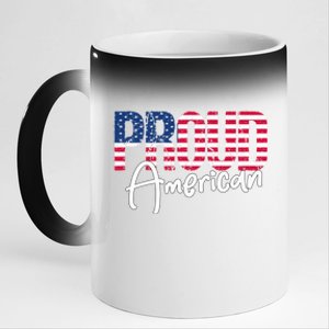 Patriotic 4th Of July Matching Gift Proud To Be An American Cute Gift 11oz Black Color Changing Mug