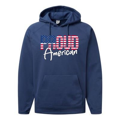 Patriotic 4th Of July Matching Gift Proud To Be An American Cute Gift Performance Fleece Hoodie