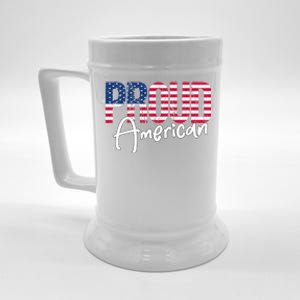 Patriotic 4th Of July Matching Gift Proud To Be An American Cute Gift Beer Stein