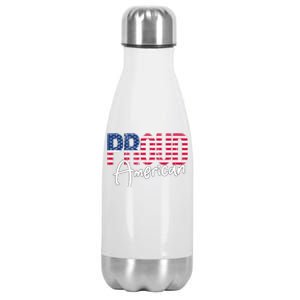 Patriotic 4th Of July Matching Gift Proud To Be An American Cute Gift Stainless Steel Insulated Water Bottle