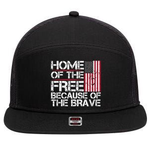 Patriotic 4th Of July Home Of The Free Because Of The Brave Gift 7 Panel Mesh Trucker Snapback Hat