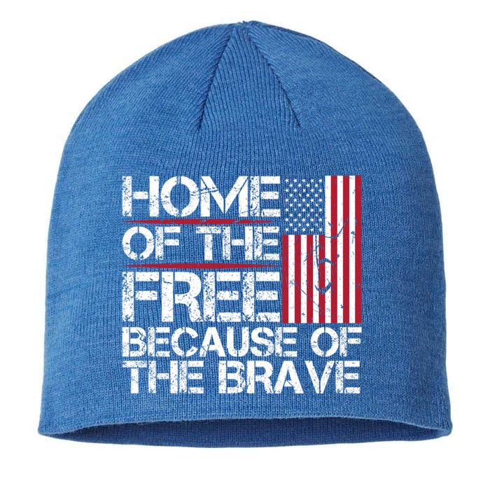 Patriotic 4th Of July Home Of The Free Because Of The Brave Gift Sustainable Beanie