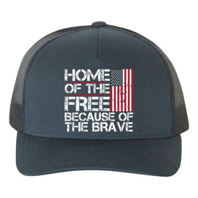 Patriotic 4th Of July Home Of The Free Because Of The Brave Gift Yupoong Adult 5-Panel Trucker Hat