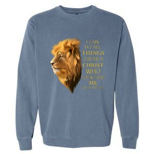 Philippians 413 Religious Lion Verses Funny Christian Gift Garment-Dyed Sweatshirt