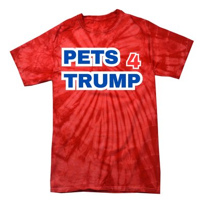 Pets 4 Trump Tie-Dye T-Shirt