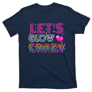 Party 80s Group Team Lets Crazy Retro Colorful Quote Glowing T-Shirt