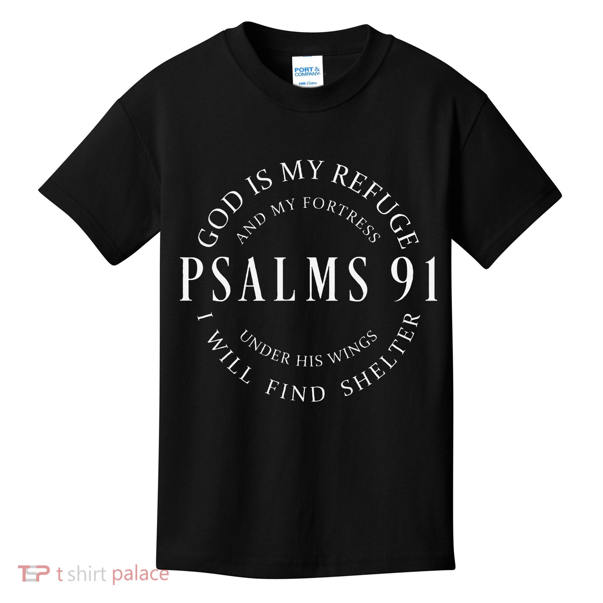 Psalms 91 Christian Blessed Christ Jesus Kids T-Shirt