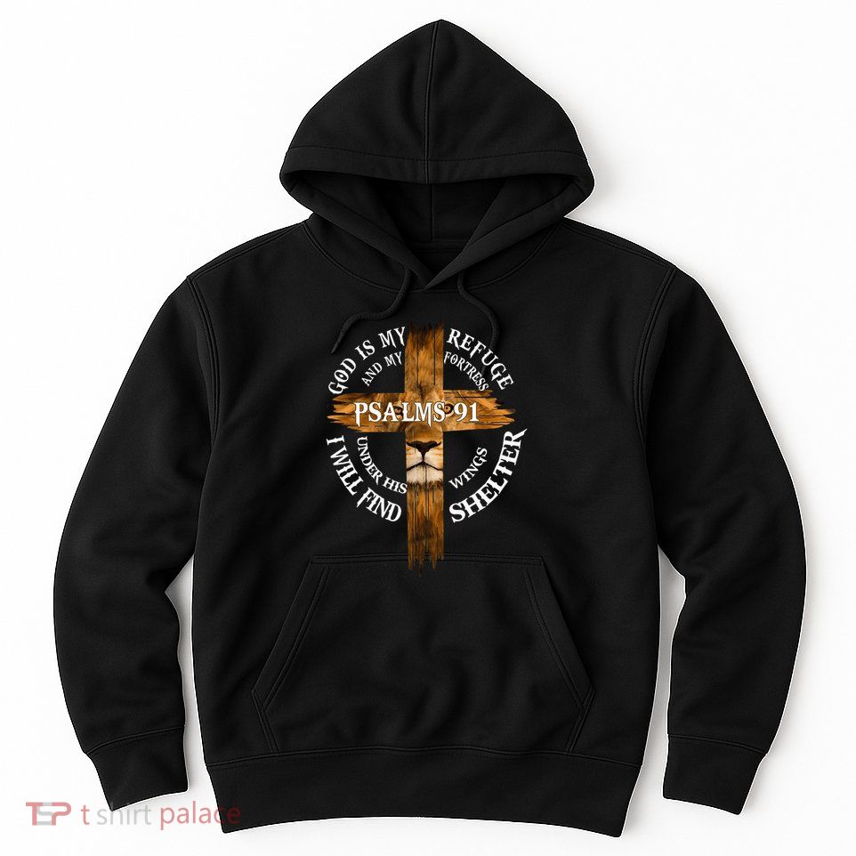 Psalms 91 Christian Blessed Religious Hymn Christ Jesus Love Hoodie