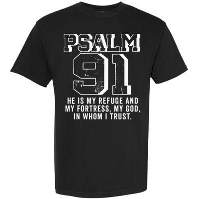 Psalm 91 Christian Bible Verse God Is My Refuge Psalm 91 Garment-Dyed Heavyweight T-Shirt