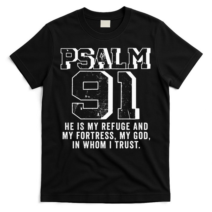 Psalm 91 Christian Bible Verse God Is My Refuge Psalm 91 T-Shirt