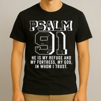 Psalm 91 Christian Bible Verse God Is My Refuge Psalm 91 T-Shirt